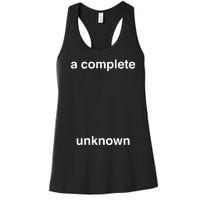 A Complete Unknown..01 Women's Racerback Tank