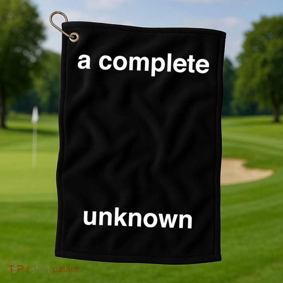 A Complete Unknown..01 Golf Towel