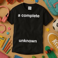 A Complete Unknown..01 Kids T-Shirt