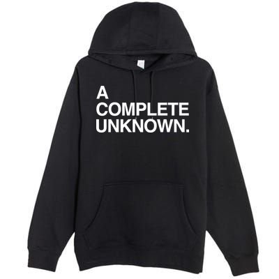 A Complete Unknown Premium Pullover Hoodie
