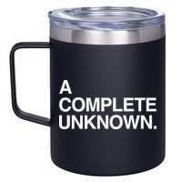 A Complete Unknown 12oz Stainless Steel Coffee Mug