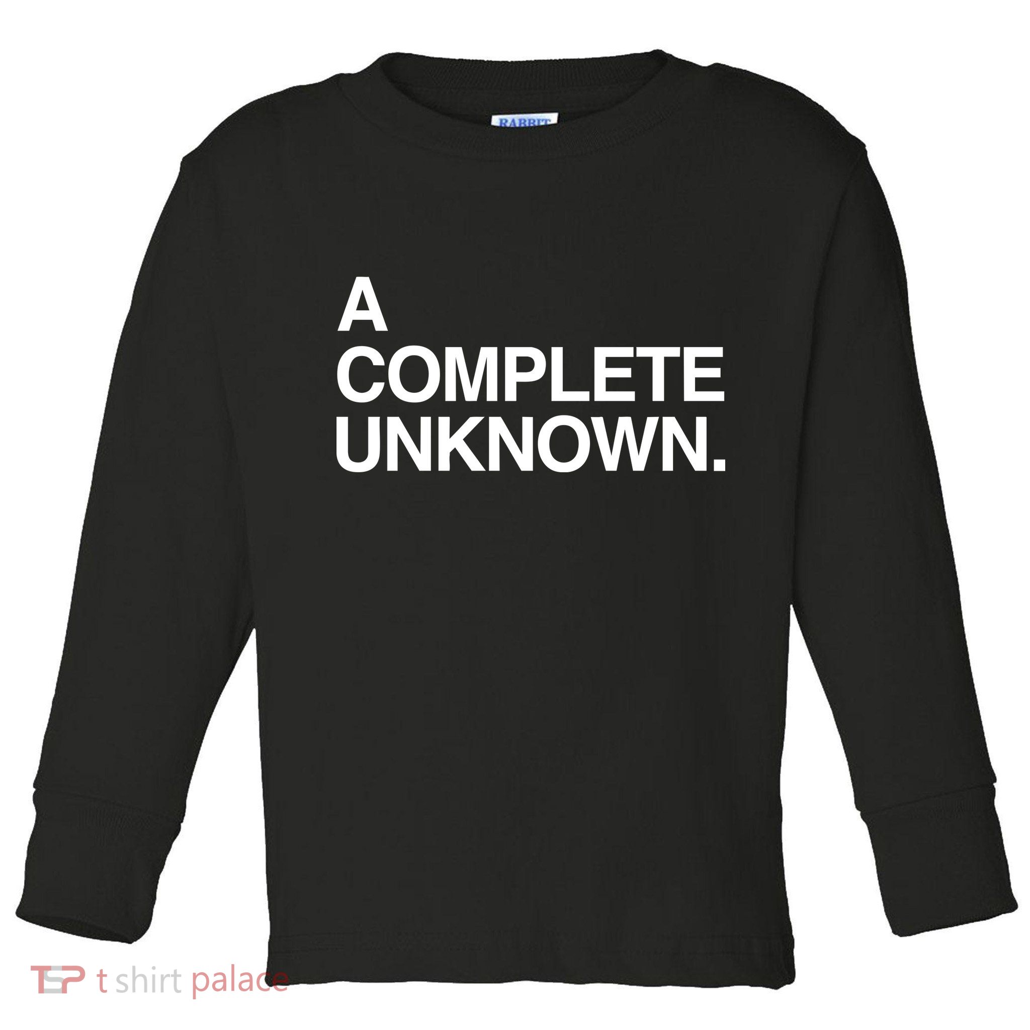 A Complete Unknown Toddler Long Sleeve Shirt