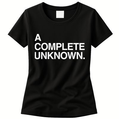 A Complete Unknown Womens T-Shirt