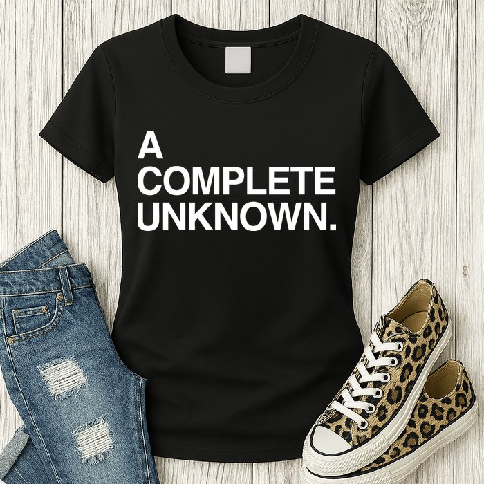 A Complete Unknown Womens T-Shirt