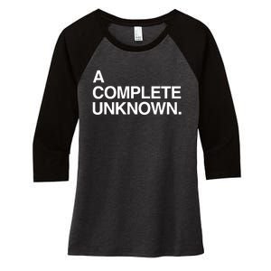 A Complete Unknown Women's Tri-Blend 3/4-Sleeve Raglan Shirt