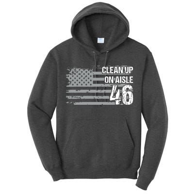 Antibiden Clean Up On Aisle 46 Impeach Biden Tall Hoodie