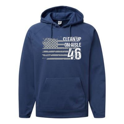 Antibiden Clean Up On Aisle 46 Impeach Biden Performance Fleece Hoodie