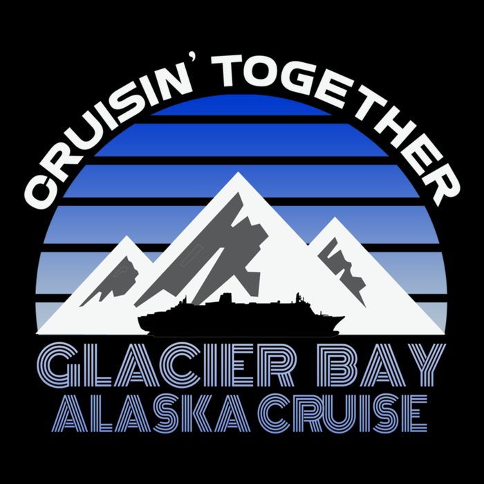 Alaska Cruise Vacation Glacier Bay Cruisin Together Souvenir Funny Gift Cooling Performance Crew T-Shirt