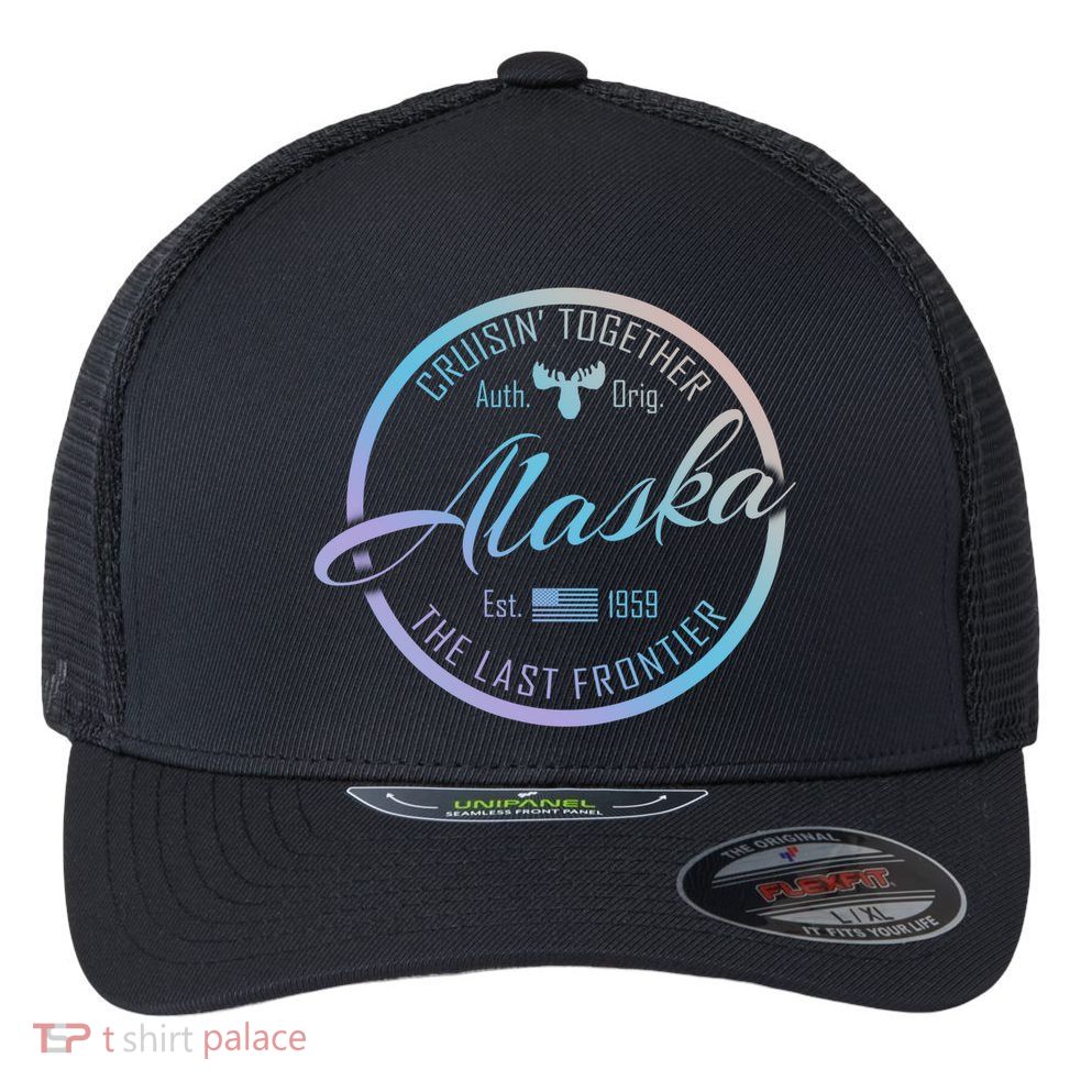 Alaska Cruise Vacation Cruisin Together Great For Groups Meaningful Gift Flexfit Unipanel Trucker Cap