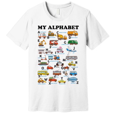 Alphabet Construction Vehicles Abc Learning Teaching Premium T-Shirt