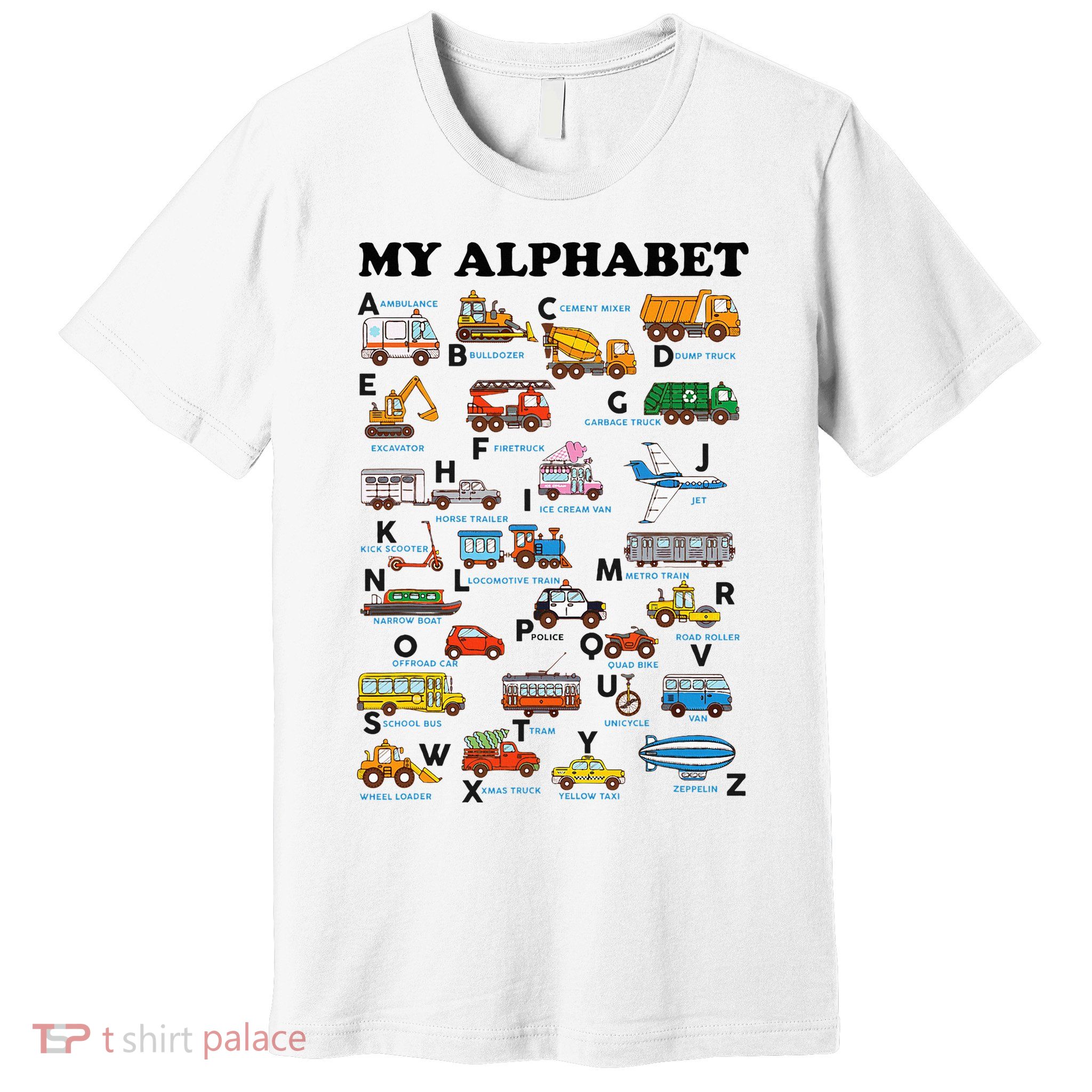 Alphabet Construction Vehicles Abc Learning Teaching Premium T-Shirt