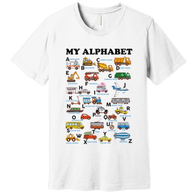 Alphabet Construction Vehicles Abc Learning Teaching Premium T-Shirt