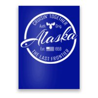 Alaska Cruise Vacation Cruise Ship Cruising Together Gift Poster