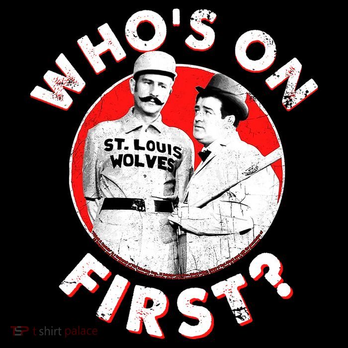 Abbott & Costello WhoS On First T-Shirt