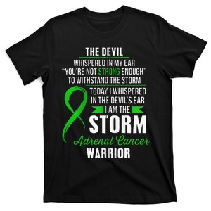 Adrenal Cancer Warrior I Am The Storm T-Shirt