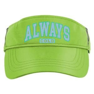 Always Cold Winter Christmas Season Adult Drive Performance Visor