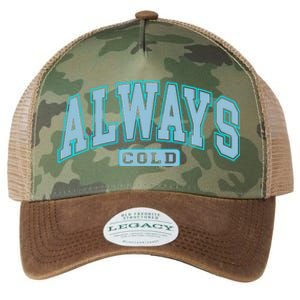 Always Cold Winter Christmas Season Legacy Tie Dye Trucker Hat