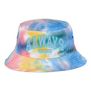 Always Cold Winter Christmas Season Tie Dye Newport Bucket Hat