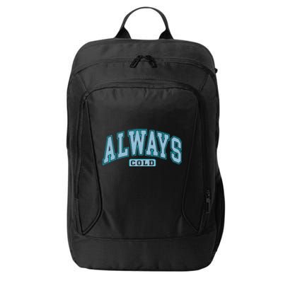 Always Cold Winter Christmas Season City Backpack