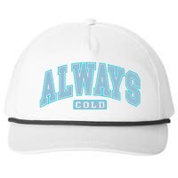 Always Cold Winter Christmas Season Snapback Five-Panel Rope Hat