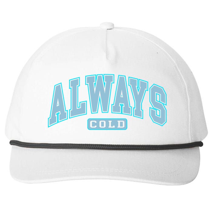 Always Cold Winter Christmas Season Snapback Five-Panel Rope Hat