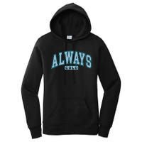 Always Cold Winter Christmas Season Women's Pullover Hoodie