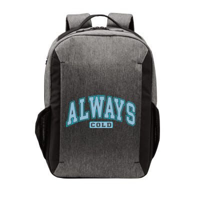 Always Cold Winter Christmas Season Vector Backpack