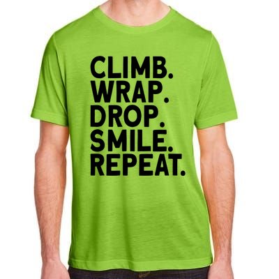 Aerialist Climb Warp Drop Smile Repeat Aerial Silks Cool Gift Adult ChromaSoft Performance T-Shirt