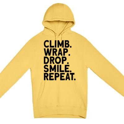 Aerialist Climb Warp Drop Smile Repeat Aerial Silks Cool Gift Premium Pullover Hoodie