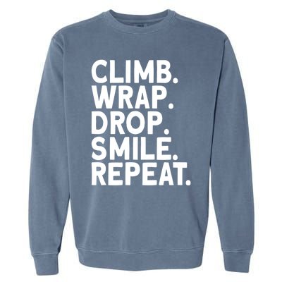 Aerialist Climb Warp Drop Smile Repeat Aerial Silks Cool Gift Garment-Dyed Sweatshirt