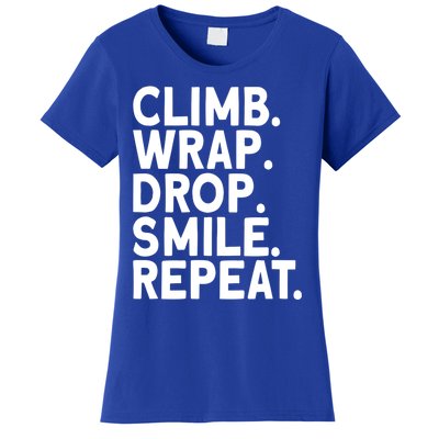 Aerialist Climb Warp Drop Smile Repeat Aerial Silks Cool Gift Women's T-Shirt