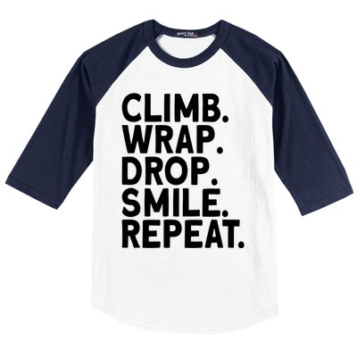 Aerialist Climb Warp Drop Smile Repeat Aerial Silks Cool Gift Baseball Sleeve Shirt