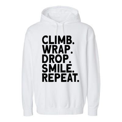 Aerialist Climb Warp Drop Smile Repeat Aerial Silks Cool Gift Garment-Dyed Fleece Hoodie