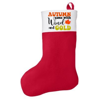 Autumn Came With Wind And Gold Felt Holiday Christmas Stocking