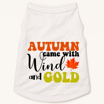 Autumn Came With Wind And Gold Doggie Tank
