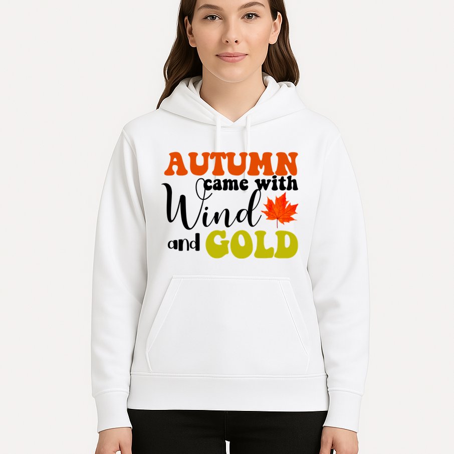 Autumn Came With Wind And Gold Hoodie