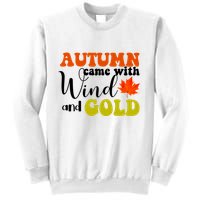 Autumn Came With Wind And Gold Sweatshirt