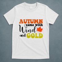 Autumn Came With Wind And Gold T-Shirt