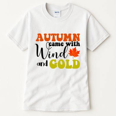 Autumn Came With Wind And Gold Tall T-Shirt