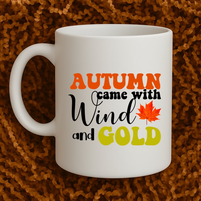 Autumn Came With Wind And Gold Mug