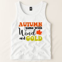 Autumn Came With Wind And Gold Tank Top