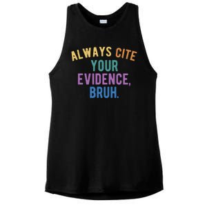 Always Cite Your Evidence Bruh Funny English Teacher Ladies PosiCharge Tri-Blend Wicking Tank