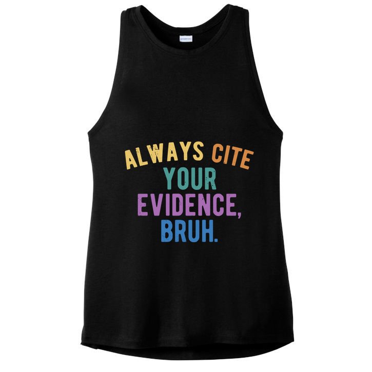 Always Cite Your Evidence Bruh Funny English Teacher Ladies PosiCharge Tri-Blend Wicking Tank