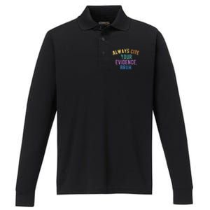 Always Cite Your Evidence Bruh Funny English Teacher Performance Long Sleeve Polo