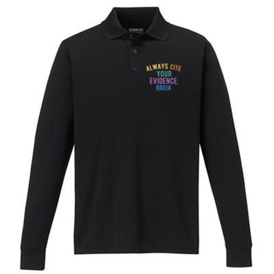 Always Cite Your Evidence Bruh Funny English Teacher Performance Long Sleeve Polo