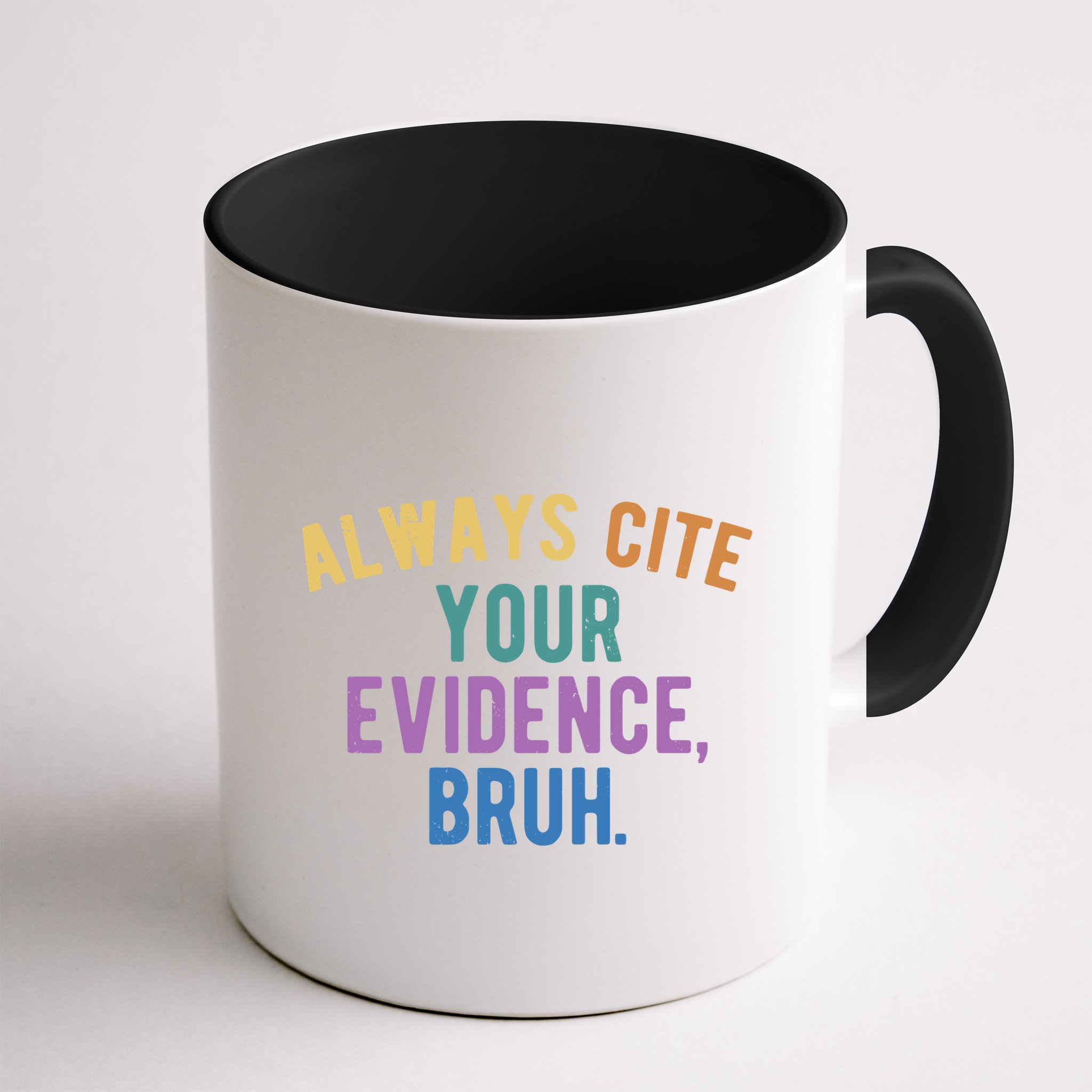 Always Cite Your Evidence Bruh Funny English Teacher Mug