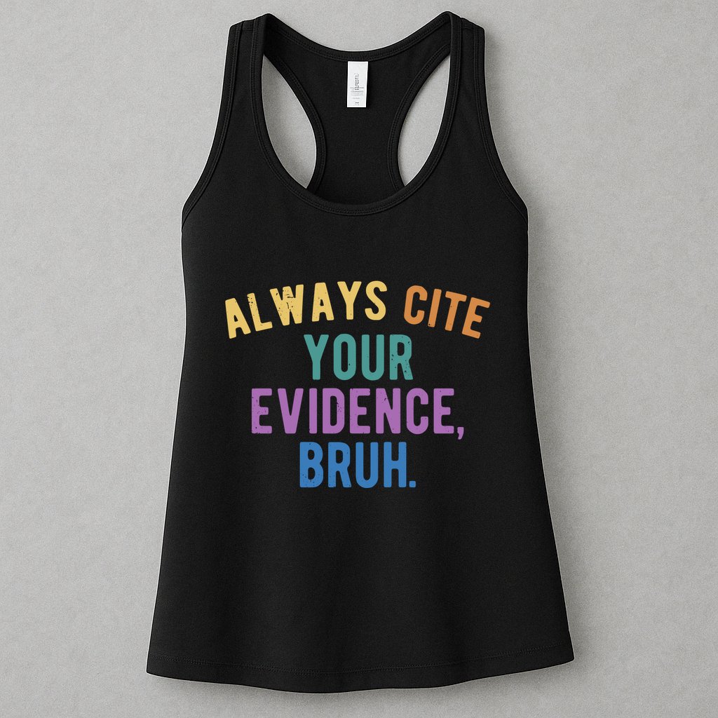 Always Cite Your Evidence Bruh Funny English Teacher Womens Tank Top