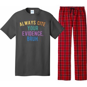 Always Cite Your Evidence Bruh Funny English Teacher Pajama Set