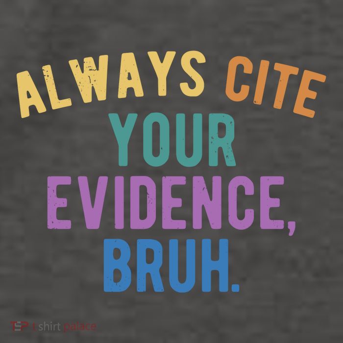 Always Cite Your Evidence Bruh Funny English Teacher Vector Backpack