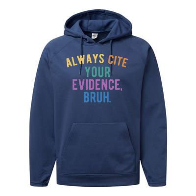 Always Cite Your Evidence Bruh Funny English Teacher Performance Fleece Hoodie